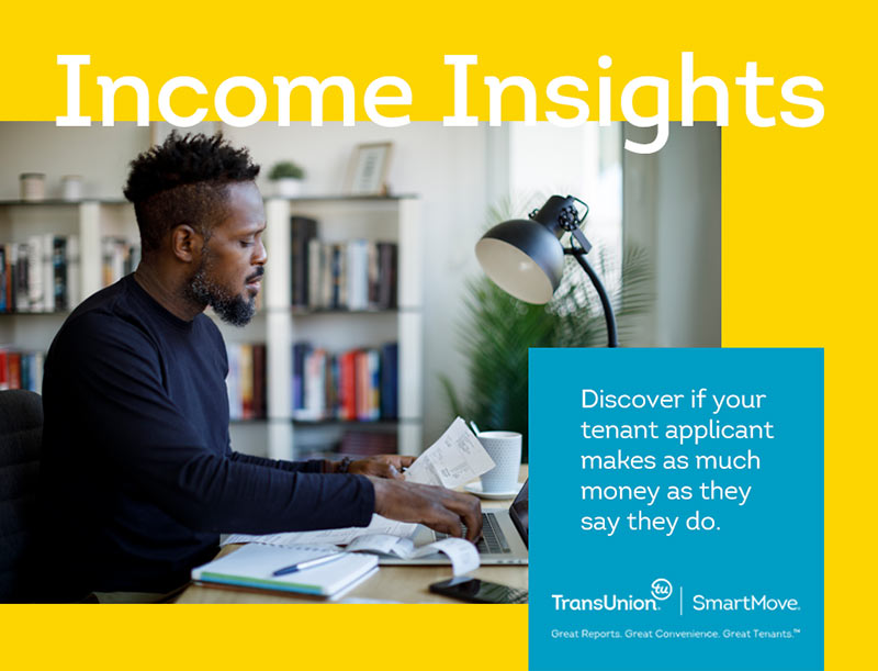 An Income Insights report from SmartMove can give you a great look at your rental applicants financial behavior